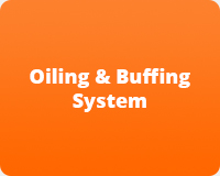 Oiling & Buffing System